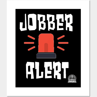 Jobber Alert Posters and Art